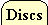 You are here, you will find information about Discs in this section